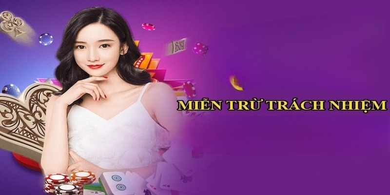 Miễn trừ trách nhiệm giữa hội viên và nhà cái